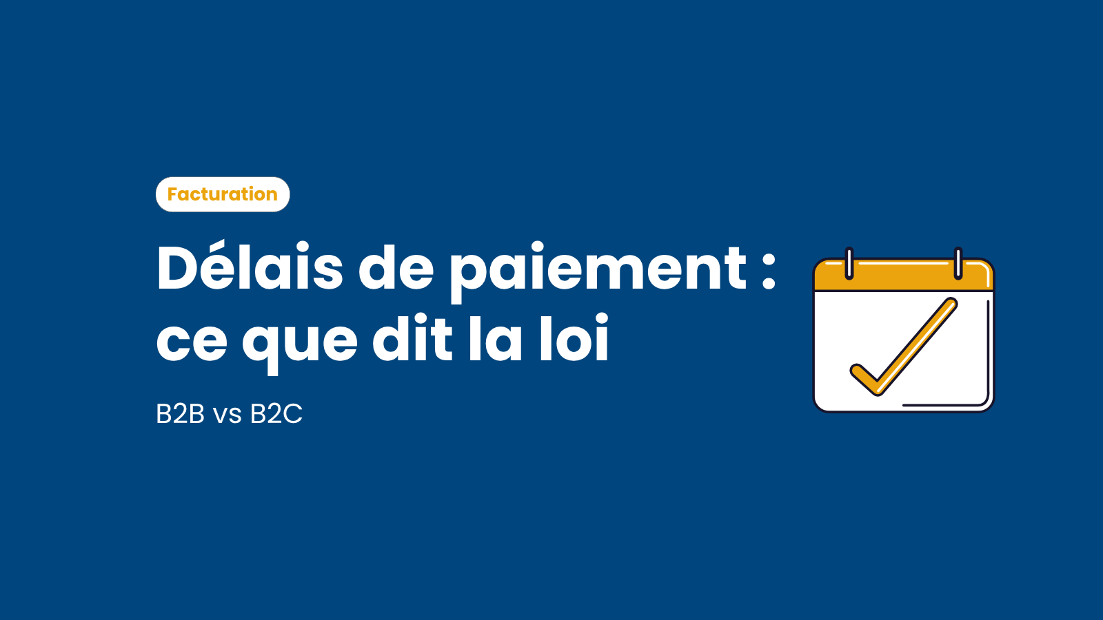 délais de paiement ce que dit la loi